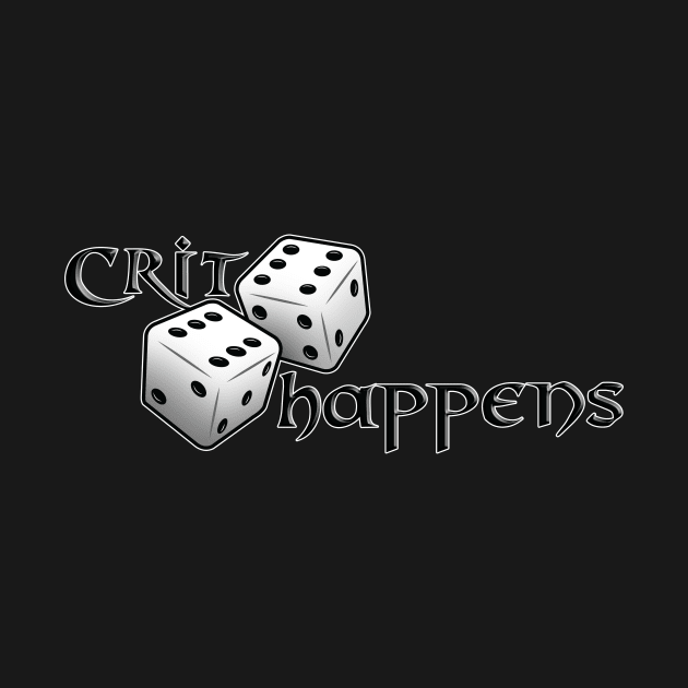 Crit Happens by StarkContrastDesigns