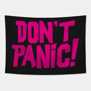 Don't Panic! Pink Mantra Tapestry