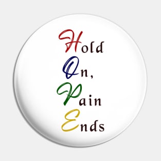 Hold On, Pain Ends (Hope) Pin