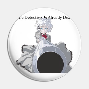 Siesta The Detective Is Already Dead Pin