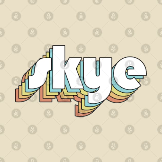 Skye - Retro Rainbow Typography Faded Style by Paxnotods