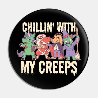 Chillin' with my Creeps Pin