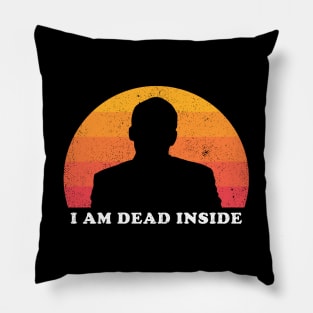 I Am Dead Inside ✅ Pillow