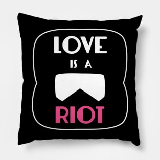 Love Is A Riot Pillow