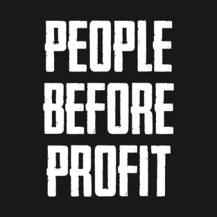 People Before Profit T-Shirt