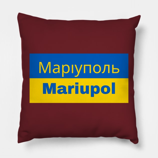 Mariupol City in Ukrainian Flag Pillow by aybe7elf