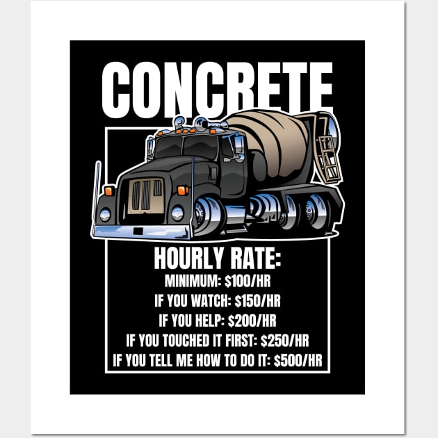 Funny Concrete Hourly Rate Humor Cement Truck Cartoon - Cement Truck -  Posters and Art Prints