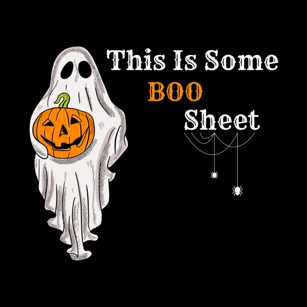 This Is Some Boo Sheet by BOLTMIDO 