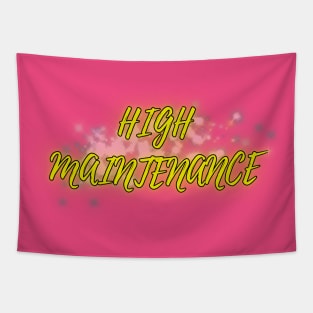 High Maintenance Tapestry