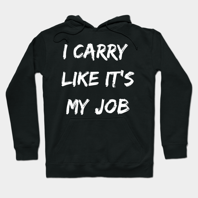 I carry likes it my job. Funny Gamer shirt. - League Of Legends - Hoodie | TeePublic I carry likes it my job. Funny Gamer shirt. - League Of Legends - Hoodie | TeePublic