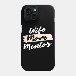 Cute Wife Mom Mentor Gift Idea Phone Case