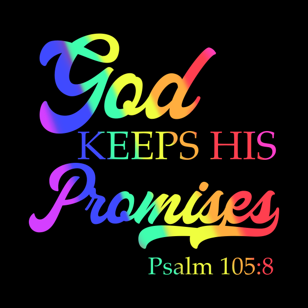 God Keeps His Promises Psalm 105:8 Christian Rainbow Design by Therapy for Christians