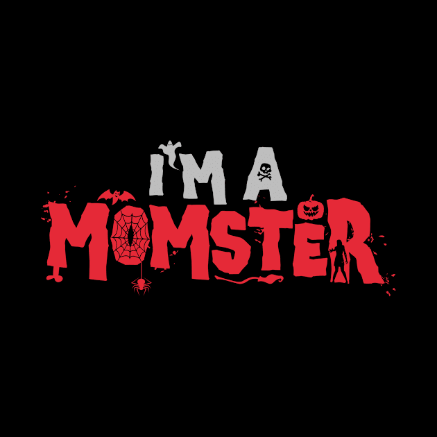 I’m a MoMster - Funny Halloween Mom Gift by happiBod