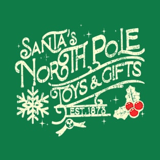 North Pole Toys and Gifts est 1873 T-Shirt