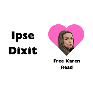 Ipsie Dixit Mug T-Shirt