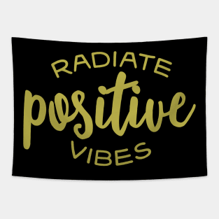 radiate positive vibes Tapestry