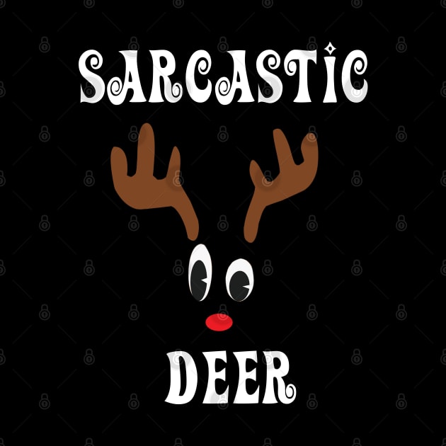 Sarcastic Reindeer Deer Red nosed Christmas Deer Hunting Hobbies Interests by familycuteycom