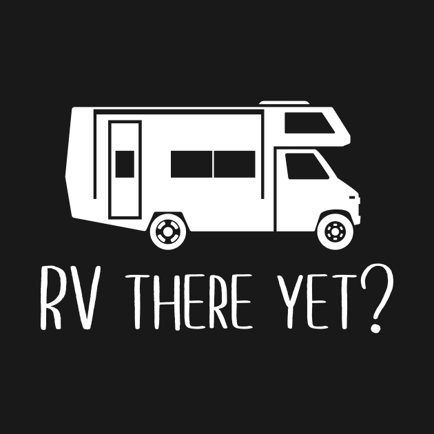 Rv there yet by redsoldesign