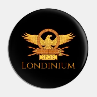 Londinium - Roman Britain SPQR Rome Legionary Eagle Aquila Pin