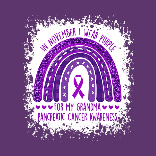 In November We Wear Purple For My Grandma Pancreatic Cancer Awareness by TeeA