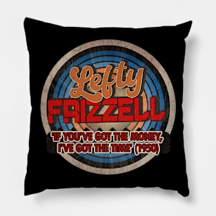 lefty frizzell vintage ‘If You’ve Got the Money, Pillow