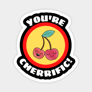 You're Cherrific - Cherry Pun Magnet