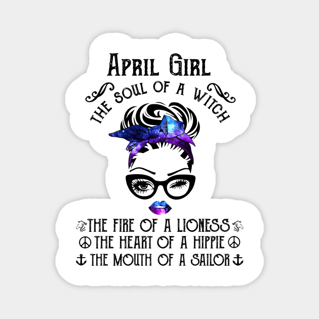 April Girl The Soul Of A Witch The Fire Of Lioness Magnet by trainerunderline