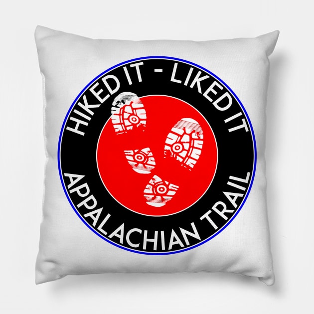 HIKING APPALACHIAN TRAIL HIKE HIKER MOUNTAINS HIKED IT LIKED IT Pillow by heybert00