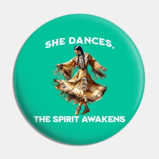 She Dances, The Spirit Awakens Pin