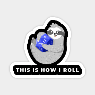 This Is How I Roll, Dungeons & Dragons Sloth Magnet