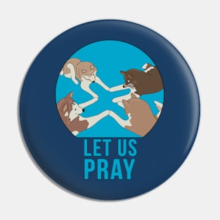 Let Us Pray Pin