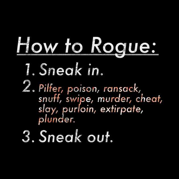 How to Rogue by KilburKilbur