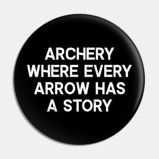 Archery Where Every Arrow Has a Story Pin