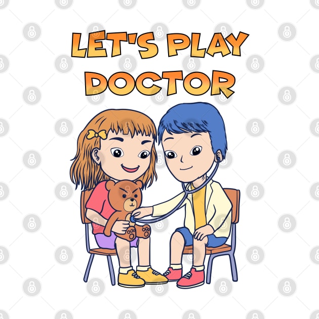 Let's Play Doctor by theyoiy