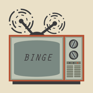 Binge T-Shirt