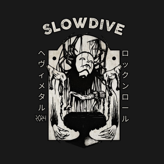 slowdive by RAZOR FORCE