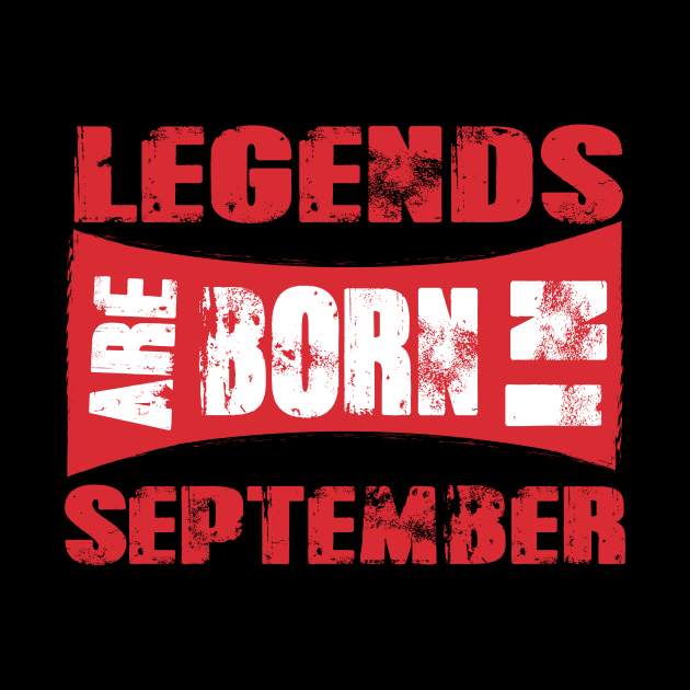 Legends are born in September tshirt- best t shirt for Legends only- unisex adult clothing by Sezoman