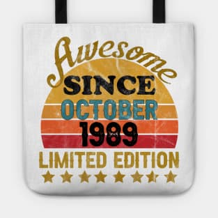 Awesome Since October 1989 32 Year Old 32th Birthday gift T-Shirt Tote