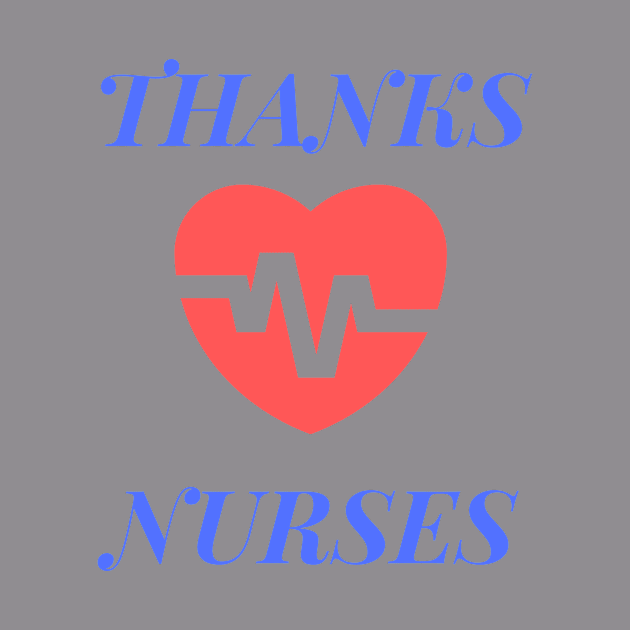 Thanks Nurses by ibarna