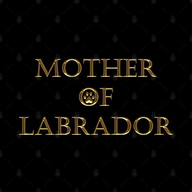 MOTHER OF LABRADOR by STUDIOVO