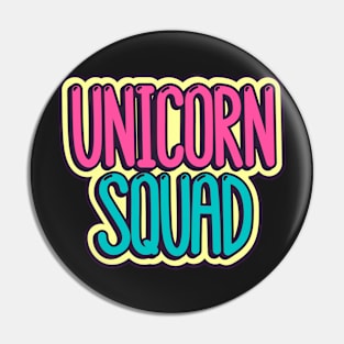 Unicorn squad Pin