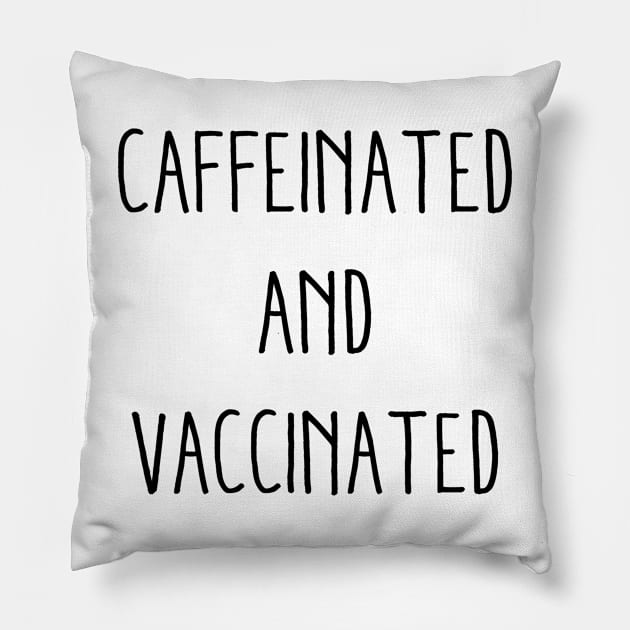 Caffeinated And Vaccinated Funny Vaccinated Gift For Lovers Ceramic With Printed Pillow by Muaadh