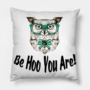 Be Hoo You Are! Pillow