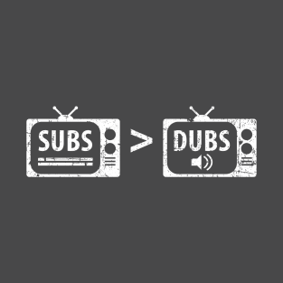 Subs vs Dubs T-Shirt