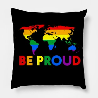 Be Proud LGBT Trending Gift Pillow