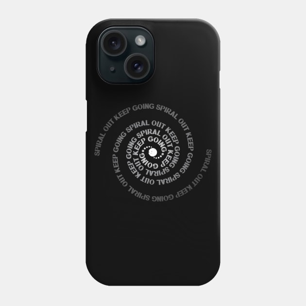 Spiral Out Keep Going Phone Case by Nagorniak