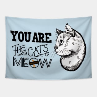 You are the Cat's Meow Tapestry