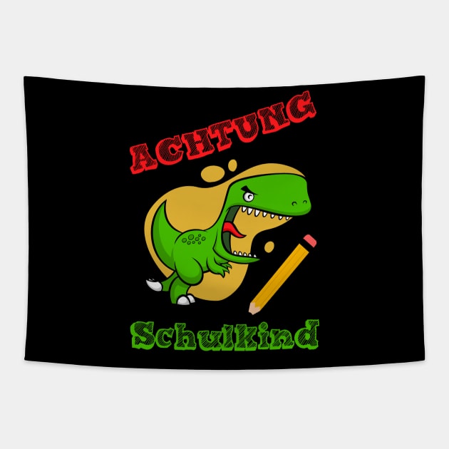 Schulstart Kinder Achtung Schulkind Schulanfang T-Shirt Tapestry by chilla09