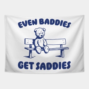Even Baddies Get Saddies Meme T-Shirt, Retro Weirdcore Tee, Vintage Ironic TShirts, Bear Meme Tapestry