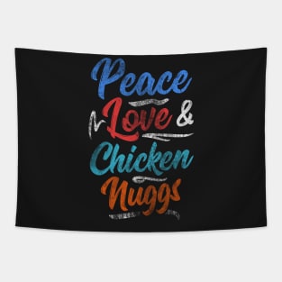 Peace Love & Chicken Nuggs Tapestry